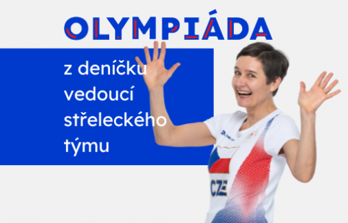 Z deníčku vedoucí střeleckého týmu na olympiádě